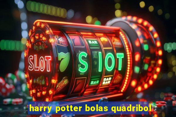 harry potter bolas quadribol